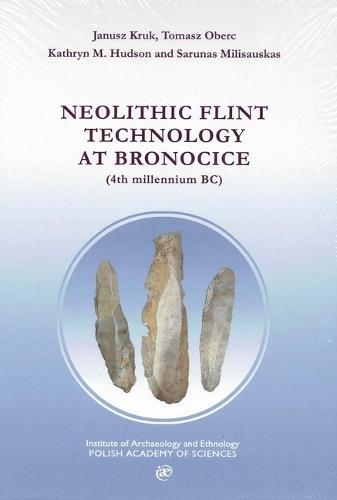 Neolithic Flint Technology at Bronocice (4th Millennium Bc)