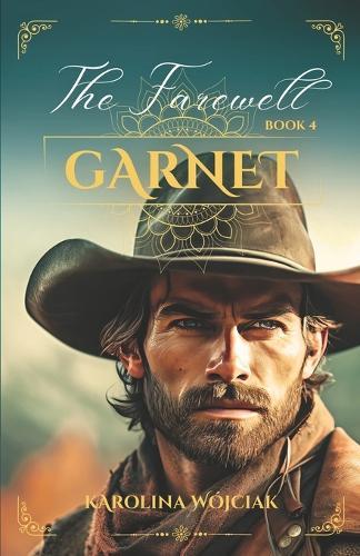 Garnet: The Farewell: A Sweeping Western Historical Romance