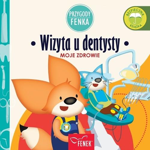 Wizyta u dentysty: Moje zdrowie