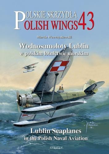 Polish Wings No. 43, Lublin Seaplanes in the Polish Naval Aviation