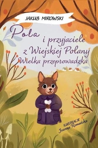 Pola i przyjaciele z Wielkiej Polany