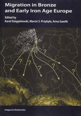 Migration in Bronze and Early Iron Age Europe
