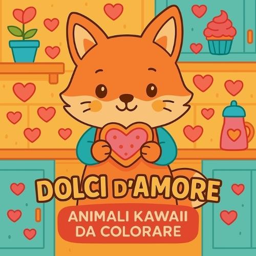 Dolci d'amore - Animali kawaii da colorare