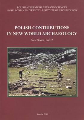 Polish Contributions in New World Archaeology (Fasc. 2)