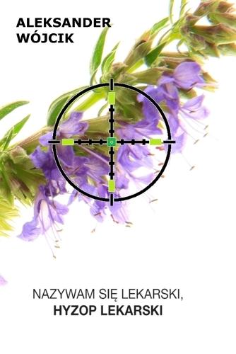 Nazywam się Lekarski, Hyzop Lekarski.
