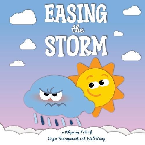 Easing the Storm: a Rhyming Tale of Anger Management and Well-Being