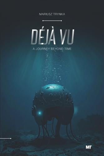 Déjà Vu: A Journey Beyond Time