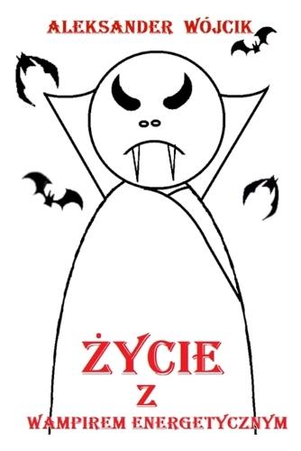 Życie z wampirem energetycznym