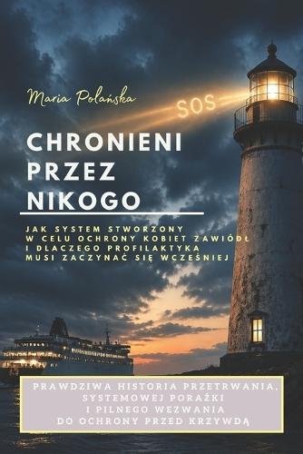 Chronieni przez nikogo