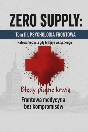 ZERO SUPPLY Tom III Psychologia Frontow: Tom III