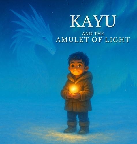 Kayu and the Amulet of Light