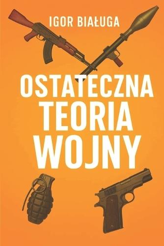 Ostateczna teoria wojny