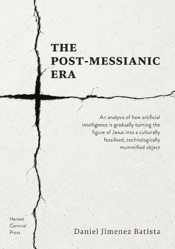 The Post-Messianic Era