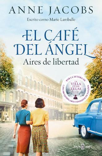 El café del ángel. Aires de libertad / The Angel's Café. Airs of Freedom