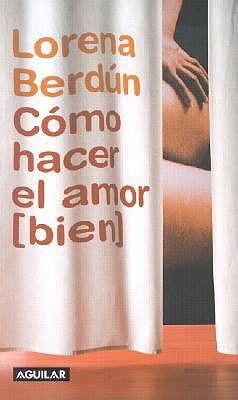 Como Hacer el Amor [Bien]