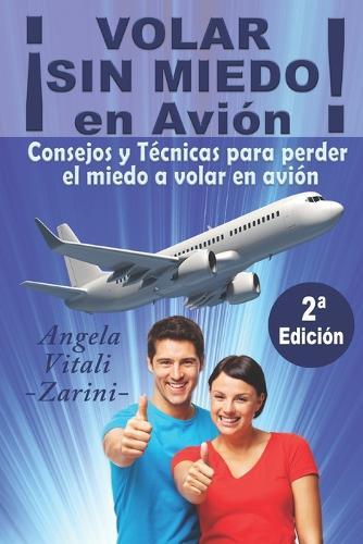 ¡VOLAR SIN MIEDO! En avión: Consejos y Técnicas para perder el miedo a volar en avión