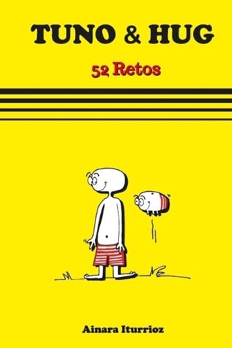 Tuno & Hug: 52 Retos