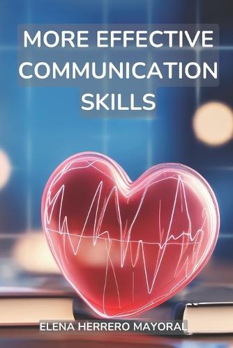 More Effective Communication Skills