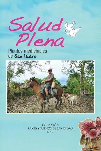 Salud Plena: Plantas medicinales de San Isidro