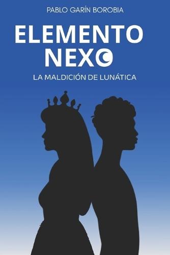 Elemento Nexo: La maldición de Lunática