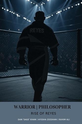 Warrior Philosopher: Rise of Reyes