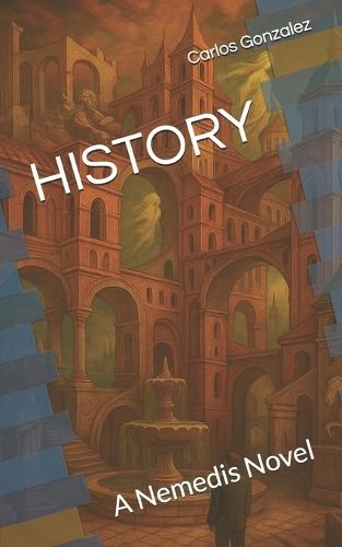 History: A Nemedis Novel