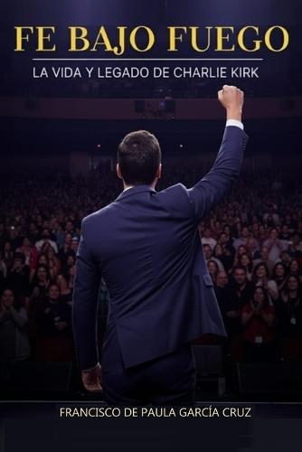 Fe Bajo Fuego