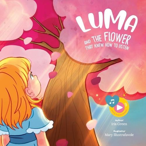 Luma and the Flower That Knew How to Listen