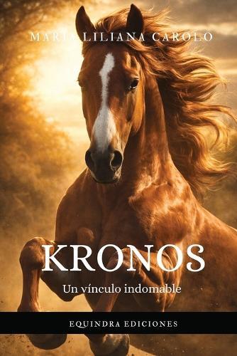 Kronos - Un vínculo indomable: Un vínculo indomable