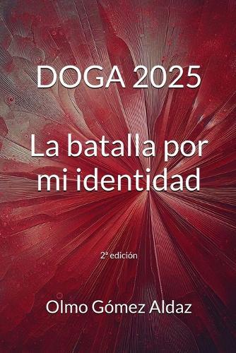 Doga 2025: La batalla por mi identidad