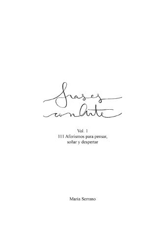 Frases con Arte: Vol. 1 - 111 Aforismos para pensar, soñar y despertar