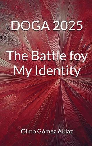 Doga 2025: The Battle foy My Identity