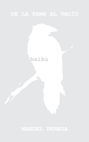 De la rama al vacío: haiku