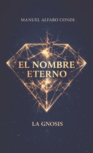 El Nombre Eterno La Gnosis