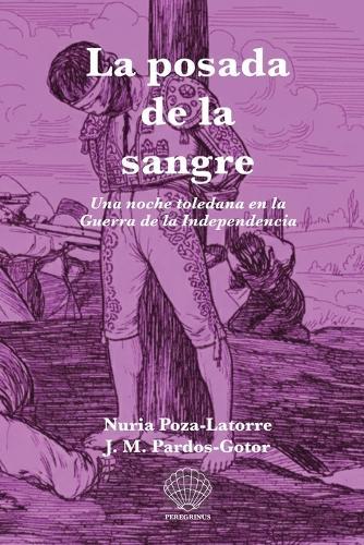La posada de la sangre: Una noche toledana en la Guerra de la Independencia