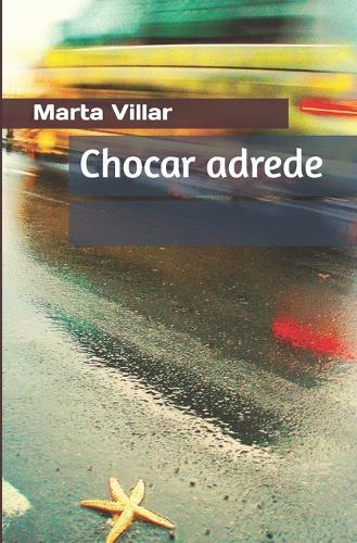 Chocar adrede