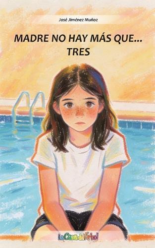 Madre no hay más que... tres: Una historia sobre el acogimiento familiar y los hilos invisibles que unen corazones.