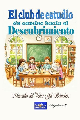 El club de estudio: Un camino hacia el descubrimiento