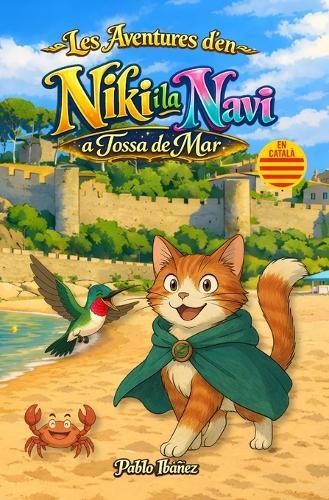 Les Aventures d'en Niki i la Navi: a Tossa de Mar