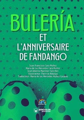 Bulería et l'anniversaire de Fandango