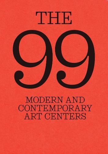 99, the: Modern and Contemporary Art Centers