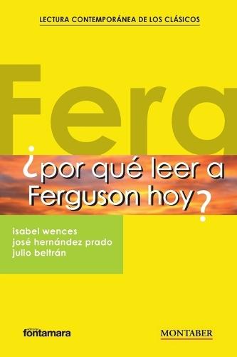 ¿Por qué leer a Ferguson hoy?