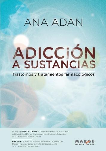 Adicción a sustancias: Trastornos y tratamientos farmacológicos