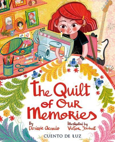 The Quilt of Our Memories: La colcha de nuestros recuerdos