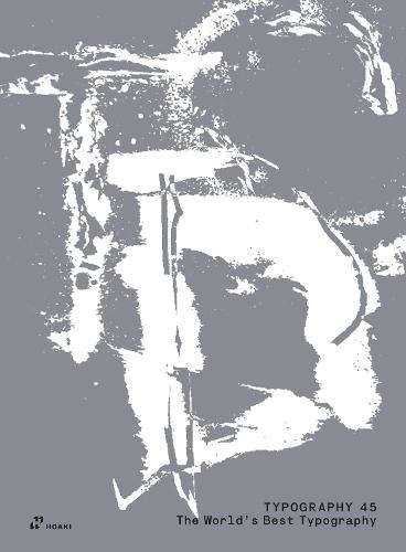 The World's Best Typography: The 45th Annual of the Type Directors Club 2024