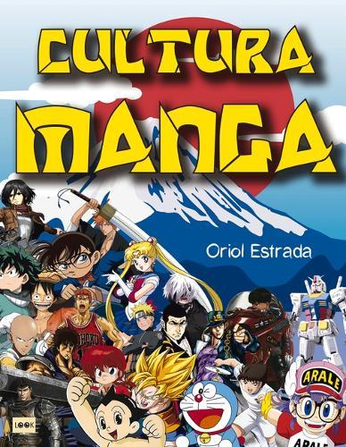 Cultura Manga: La Década Que Lo Cambió Todo