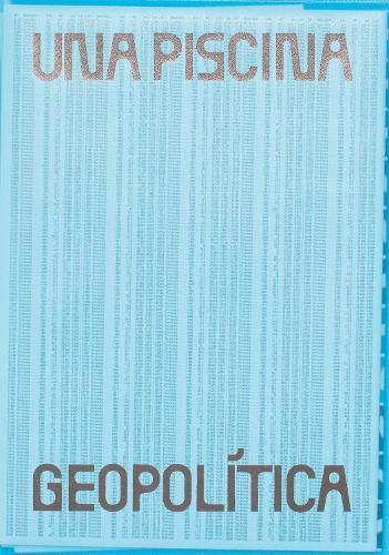 UNA PISCINA GEOPOLÍTICA
