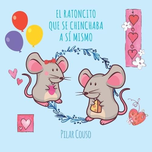 El Ratoncito Que Se Chinchaba a Sí Mismo