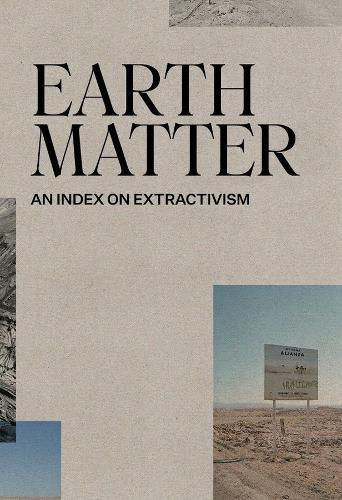 Earth Matter: An Index on Extractivism