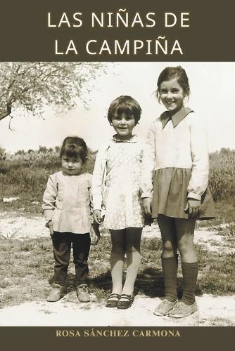 Las niñas de la campiña: Novela contemporánea de vivencias en el ámbito rural